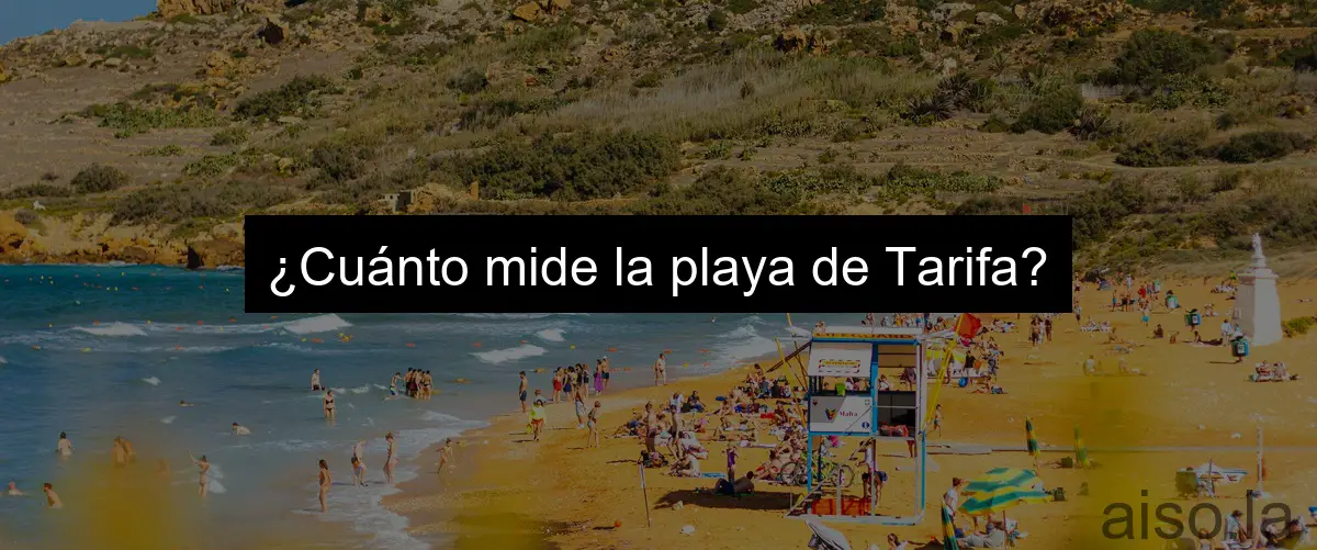 ¿Cuánto mide la playa de Tarifa?