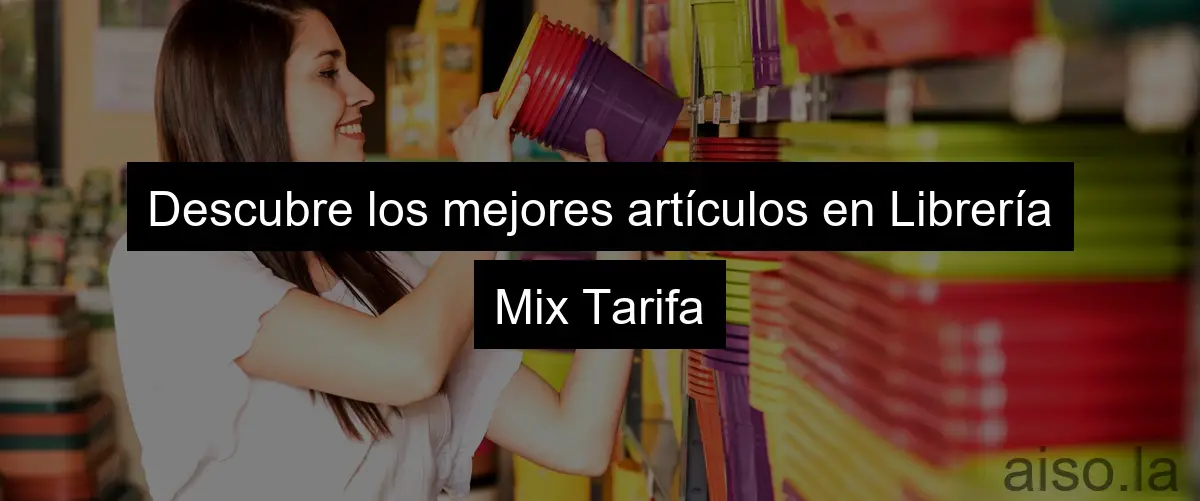 Descubre los mejores artículos en Librería Mix Tarifa