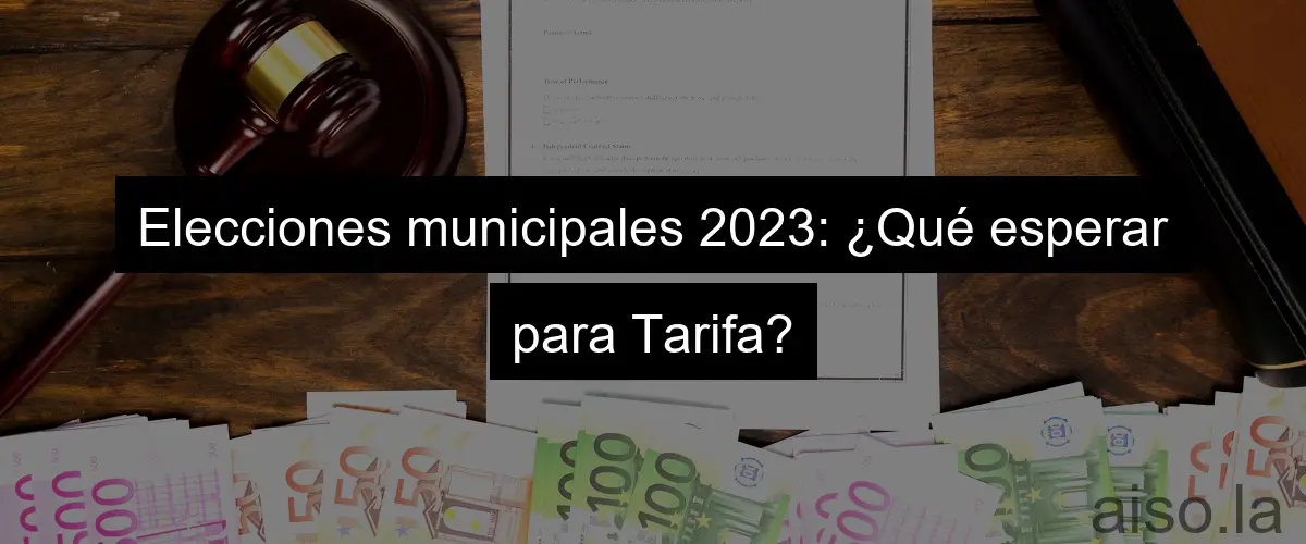 Elecciones municipales 2023: ¿Qué esperar para Tarifa?