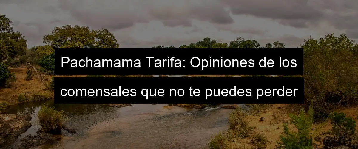 Pachamama Tarifa: Opiniones de los comensales que no te puedes perder