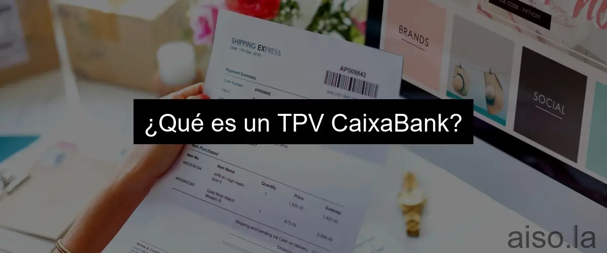 ¿Qué es un TPV CaixaBank?